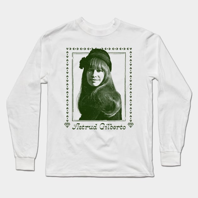 Astrud Gilberto -  Retro Original Fan Art Design Long Sleeve T-Shirt by DankFutura